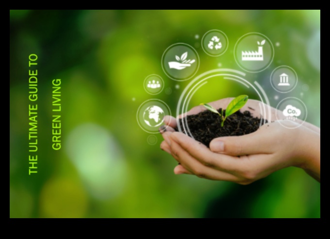 Από το όραμα στην πραγματικότητα: Ένας ολοκληρωμένος οδηγός για την πράσινη τεχνολογία