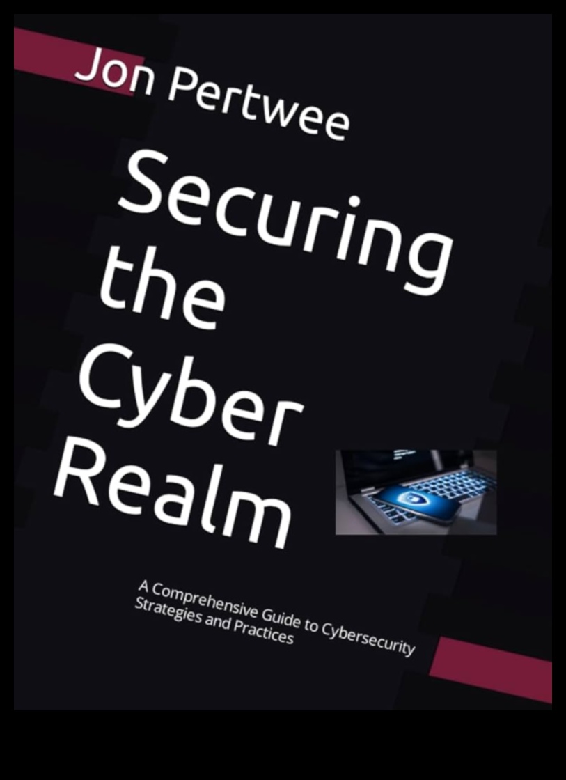 Securing the Digital Realm Ένας ολοκληρωμένος οδηγός για την κυβερνοασφάλεια για τον σύγχρονο κόσμο 2 Ασφάλιση του Ψηφιακού Βασιλείου: Ένας ολοκληρωμένος οδηγός για την ασφάλεια στον κυβερνοχώρο