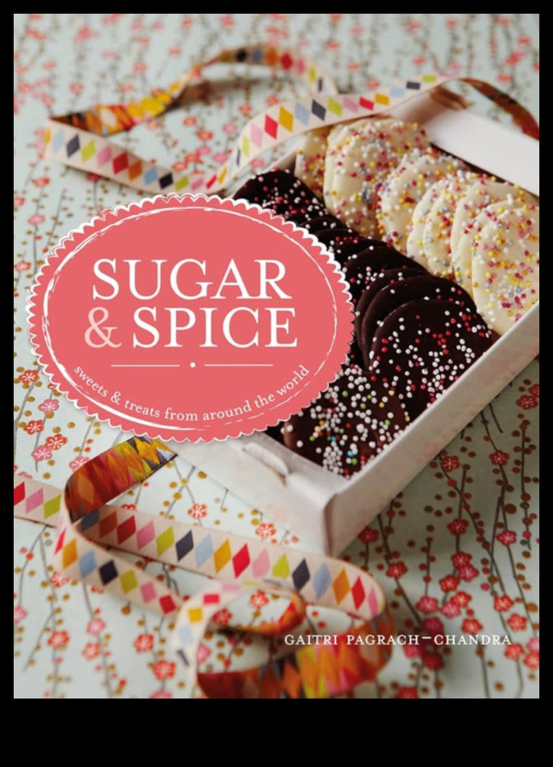 Sugar and Spice: Baking Adventures for Sweet Connoisseurs