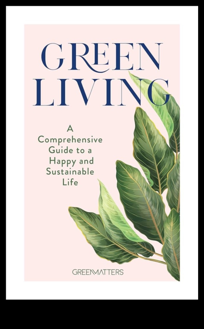 Από το όραμα στην πραγματικότητα: Ένας ολοκληρωμένος οδηγός για την πράσινη τεχνολογία