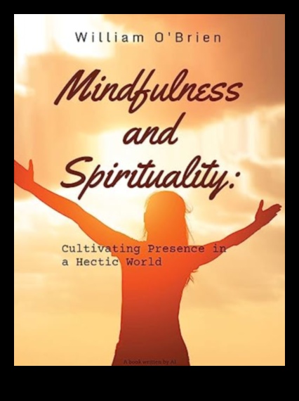 Καλλιεργώντας την Παρουσία: Ανατροφή της Ψυχής μιας Ενσυνείδητης Ύπαρξης